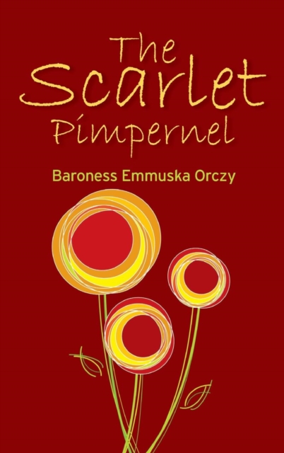 The Scarlet Pimpernel, Hardback Book