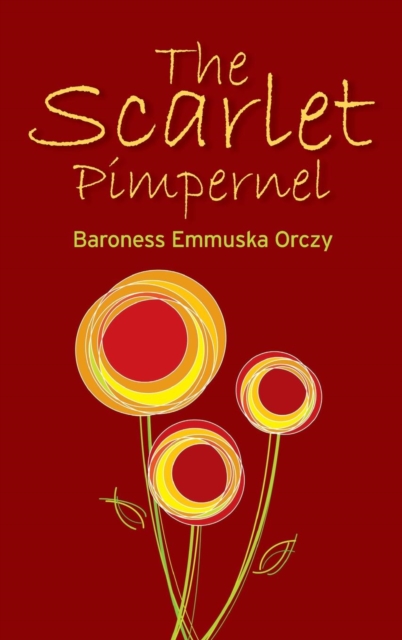 The Scarlet Pimpernel, Hardback Book