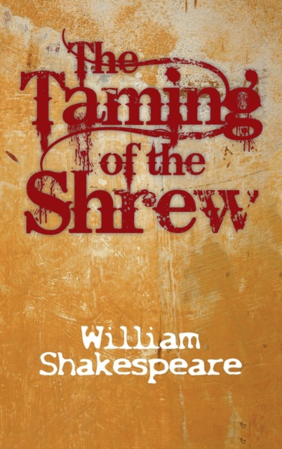 The Taming of the Shrew, Hardback Book