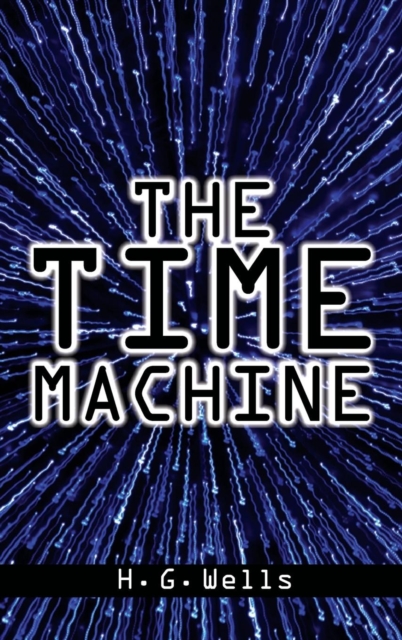 The Time Machine, Hardback Book