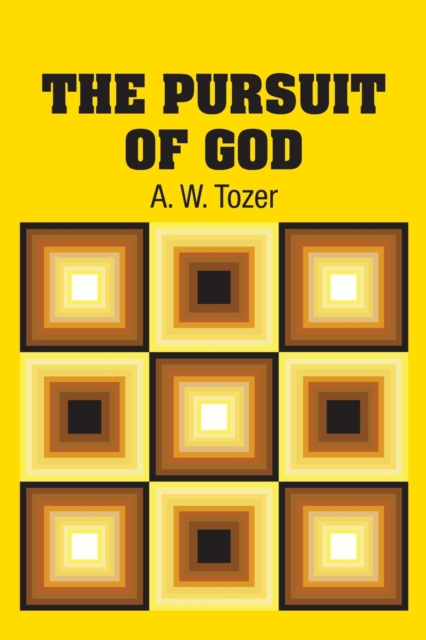 The Pursuit of God, Paperback / softback Book