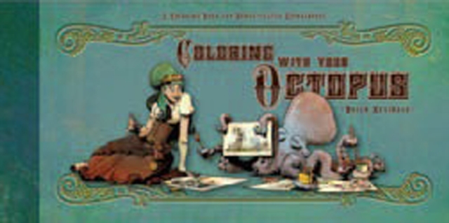 Coloring With Your Octopus : A Coloring Book for Domesticated Cephalopods, Paperback / softback Book