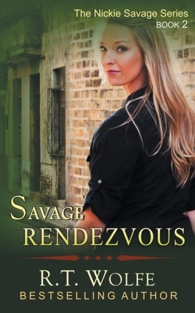 Savage Rendezvous (the Nickie Savage Series, Book 2), Paperback / softback Book