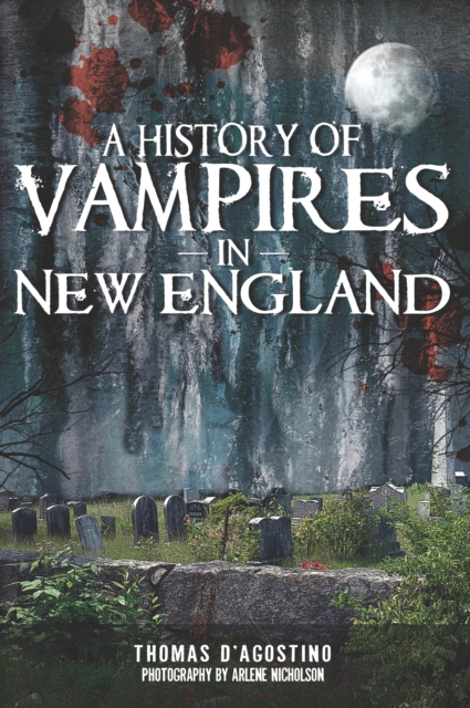 A History of Vampires in New England, EPUB eBook