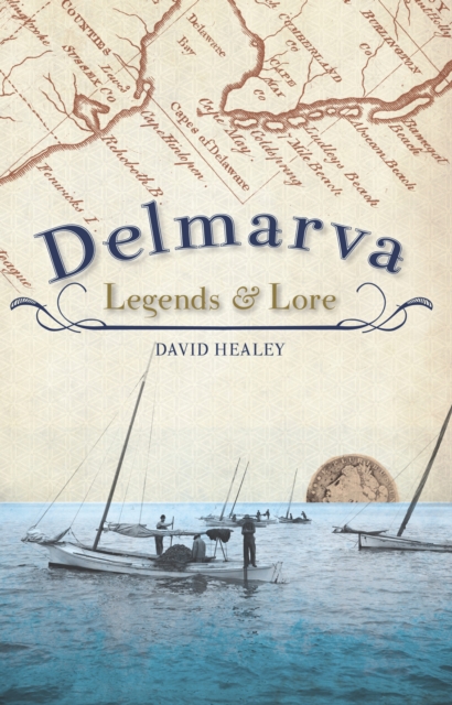 Delmarva Legends & Lore, EPUB eBook