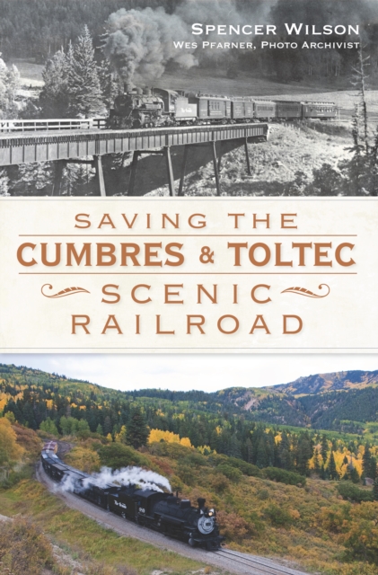 Saving the Cumbres & Toltec Scenic Railroad, EPUB eBook