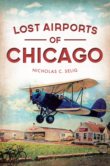 Lost Airports of Chicago, EPUB eBook