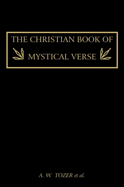 The Christian Book of Mystical Verse, Paperback / softback Book