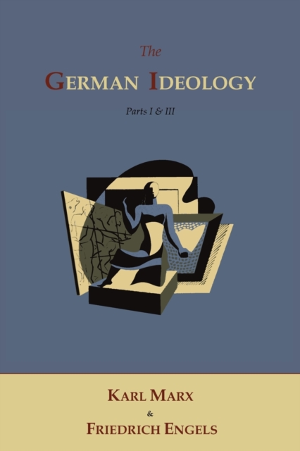 The German Ideology, Paperback / softback Book