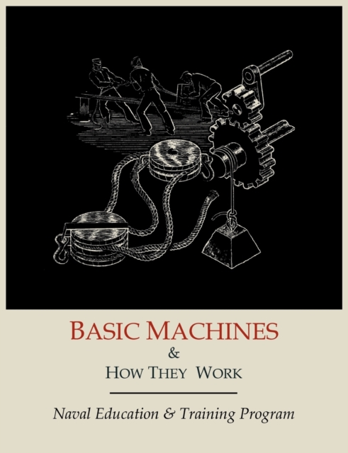 Basic Machines and How They Work, Paperback / softback Book