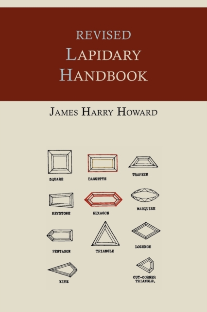 Revised Lapidary Handbook [Illustrated Edition], Paperback / softback Book