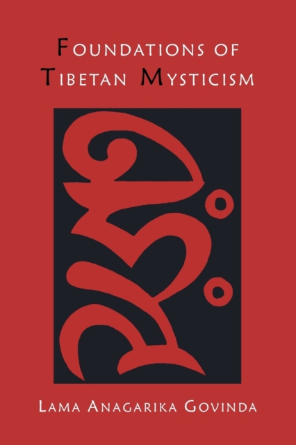 Foundations of Tibetan Mysticism, Paperback / softback Book