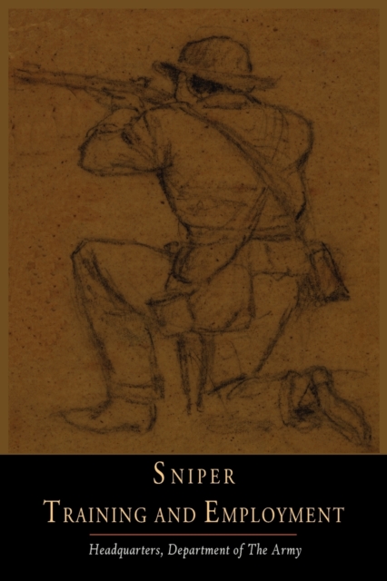 Sniper Training and Employment, Paperback / softback Book