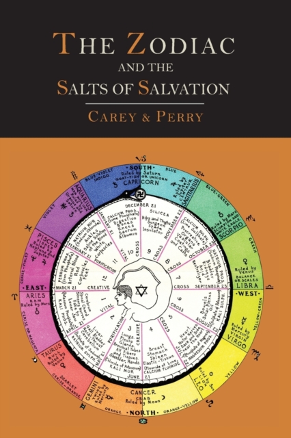 The Zodiac and the Salts of Salvation : Two Parts, Paperback / softback Book