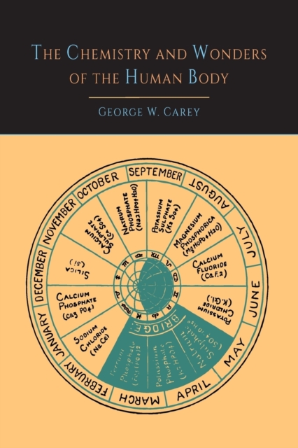 The Chemistry and Wonders of the Human Body, Paperback / softback Book