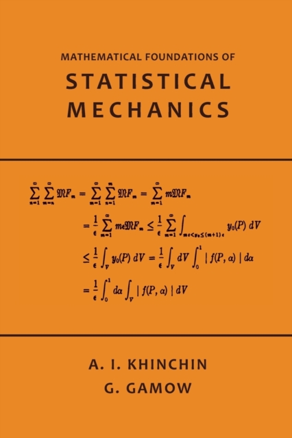 Mathematical Foundations of Statistical Mechanics, Paperback / softback Book