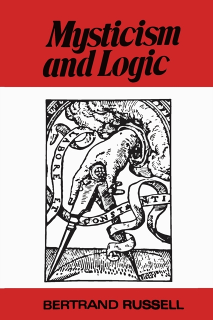 Mysticism and Logic and Other Essays, Paperback / softback Book