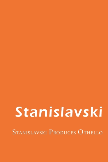Stanislavski Produces Othello, Paperback / softback Book