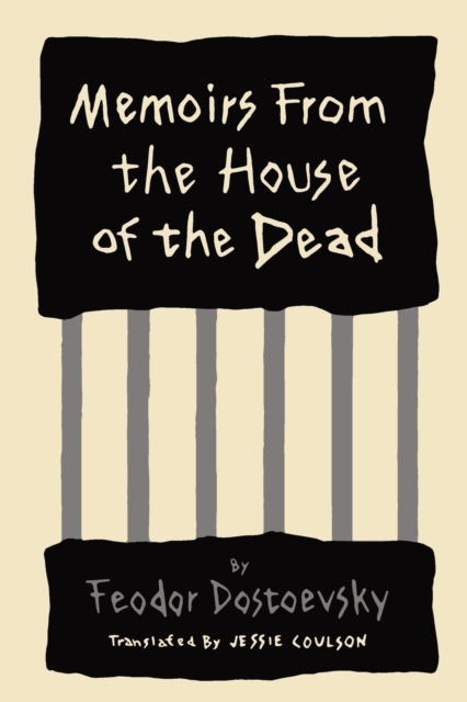 Memoirs from the House of the Dead, Paperback / softback Book