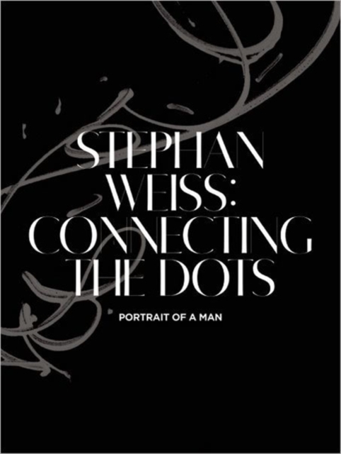 Stephan Weiss : Connecting the Dots, Hardback Book