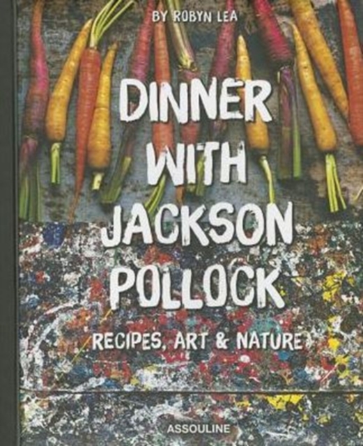 Dinner with Jackson Pollock, Hardback Book