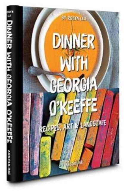 Dinner with Georgia O'Keefe, Hardback Book