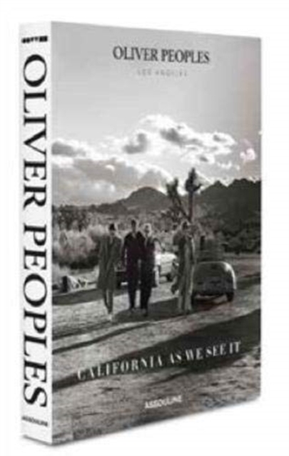 Oliver Peoples: California As We See It, Hardback Book