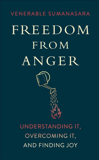 Freedom from Anger : Understanding It, Overcoming It, and Finding Joy, EPUB eBook