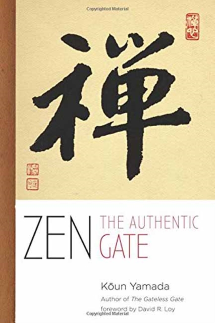 ZEN : The Authentic Gate, Paperback / softback Book