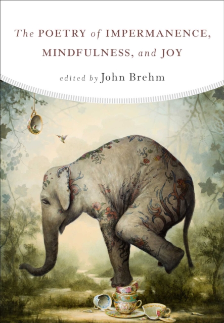 The Poetry of Impermanence, Mindfulness, and Joy, EPUB eBook