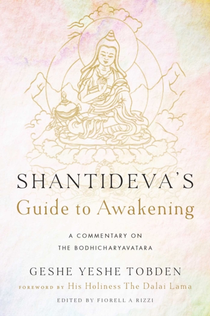 Shantideva's Guide to Awakening : A Commentary on the Bodhicharyavatara, EPUB eBook