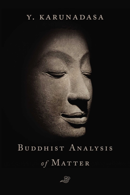 The Buddhist Analysis of Matter, EPUB eBook