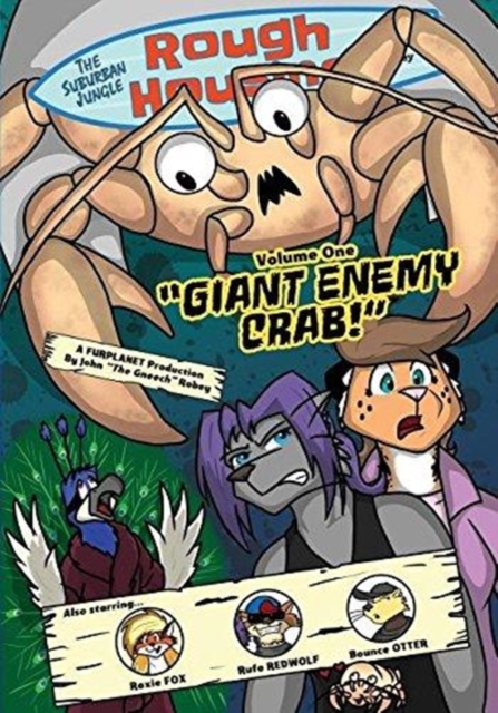 The Suburban Jungle Rough Housing Trade Volume 1 : "Giant Enemy Crab!", Paperback / softback Book