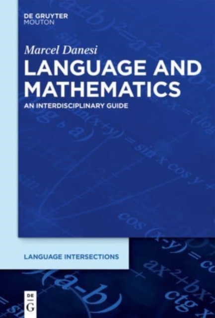 Language and Mathematics : An Interdisciplinary Guide, Hardback Book