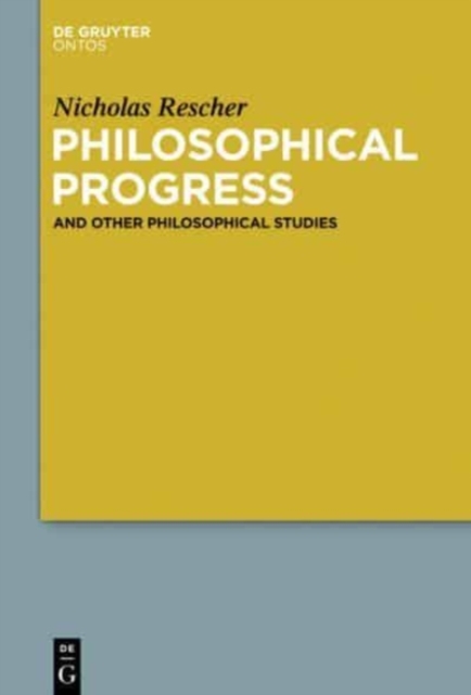 Philosophical Progress : And Other Philosophical Studies, Hardback Book