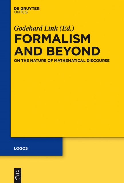 Formalism and Beyond : On the Nature of Mathematical Discourse, PDF eBook