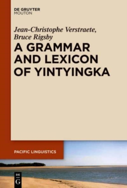 A Grammar and Lexicon of Yintyingka, Hardback Book