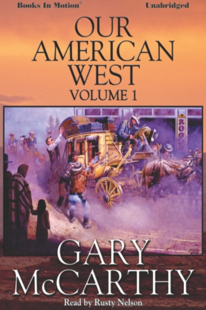 Our American West -1, eAudiobook MP3 eaudioBook