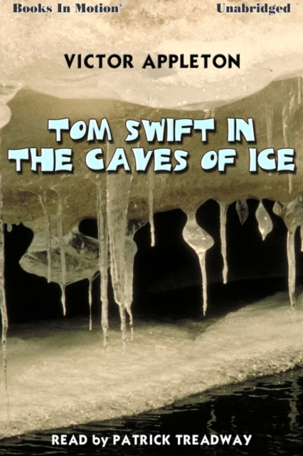 Tom Swift In The Caves of Ice, eAudiobook MP3 eaudioBook
