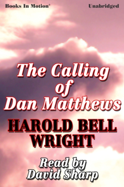 Calling of Dan Matthews, The, eAudiobook MP3 eaudioBook