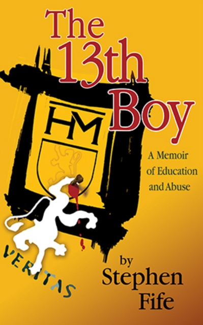 13th Boy : A Memoir of Education & Abuse, Hardback Book