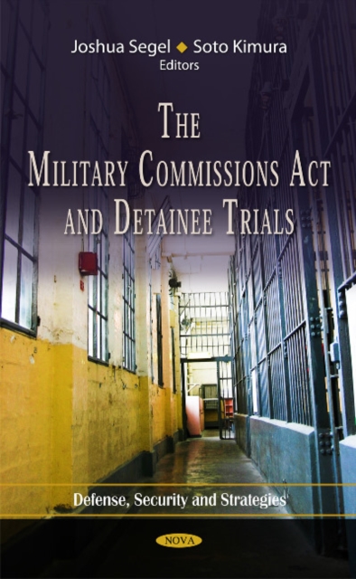 Military Commissions Act & Detainee Trials, Hardback Book