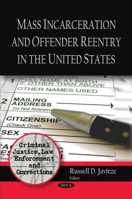 Mass Incarceration and Offender Reentry in the United States, PDF eBook