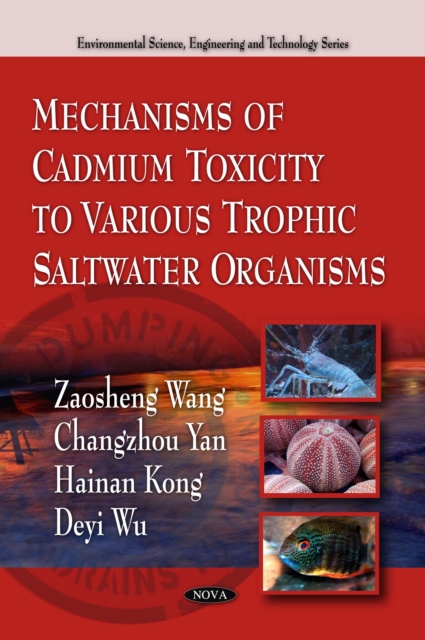 Mechanisms of Cadmium Toxicity to Various Trophic Saltwater Organisms, PDF eBook