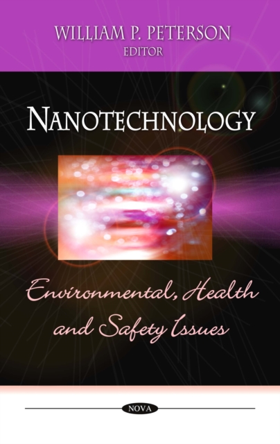 Nanotechnology: Environmental, Health and Safety Issues, PDF eBook