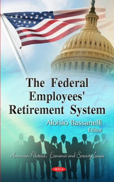 Federal Employees' Retirement System, Hardback Book