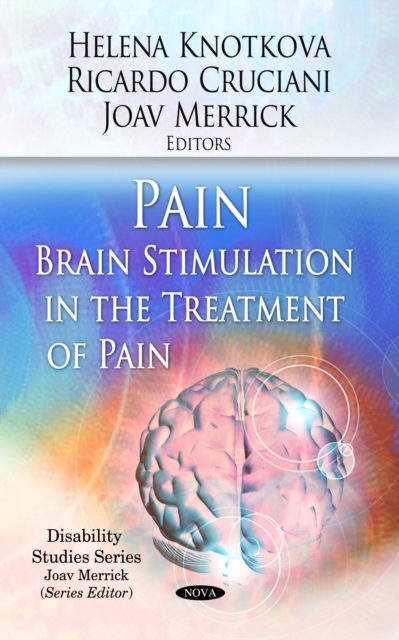 Pain. Brain Stimulation in the Treatment of Pain, PDF eBook