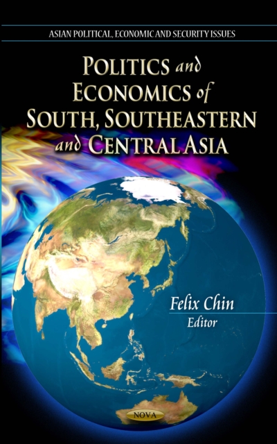 Politics and Economics of South, Southeastern and Central Asia, PDF eBook
