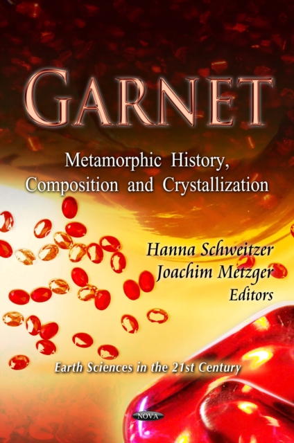 Garnet : Metamorphic History, Composition and Crystallization, PDF eBook