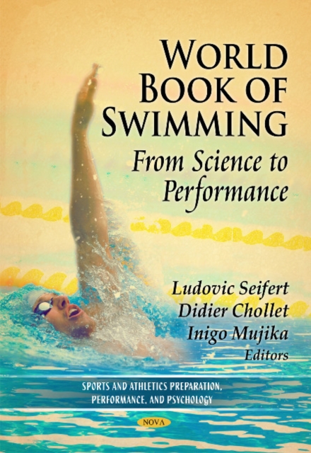 World Book of Swimming : From Science to Performance, Paperback / softback Book